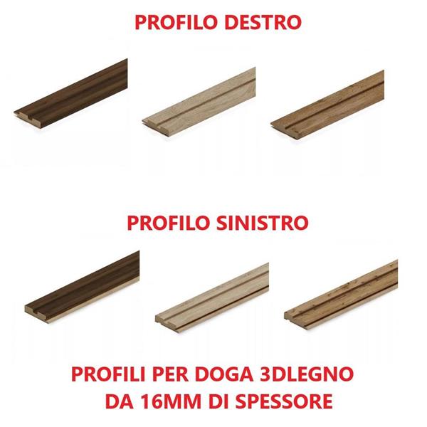 PROFILO 3DLEGNO DX E SX PER DOGA 3DLEGNO DA 16 MM